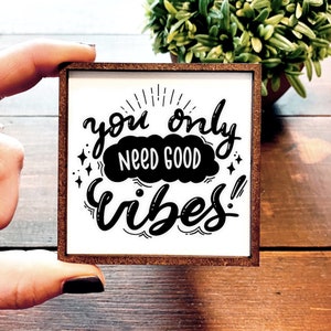 Mini Wood Sign | Framed Miniature Quote | Farmhouse Style | Magnet | Ornament | Tiered Tray | Shelf Decor | Good Vibes Only | Sunshine | Hi