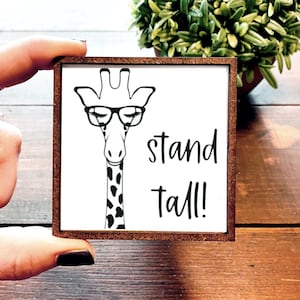 Mini Wood Sign | Framed Miniature Quote |  Farmhouse Style | Magnet | Ornament | Tiered Tray | Shelf Decor | Stand Tall | Giraffe | Animals
