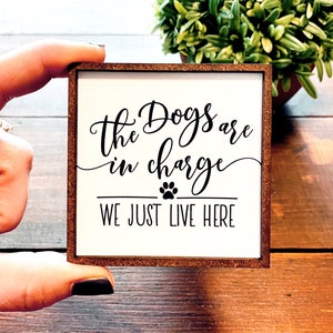 Mini Wood Sign | Framed Miniature Quote |  Farmhouse Style | Magnet | Ornament | Tiered Tray | Shelf Decor | Dogs | In Charge