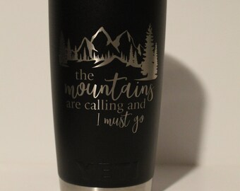 Personalized Engraved Yeti Tumbler 20oz Mountains are Calling