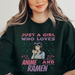 Just a girl who loves anime and ramen sweatshirt, anime lovers shirt, cute anime sweater, anime and ramen crewneck sweatshirt