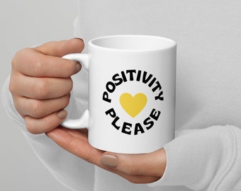 Positivity Please White glossy mug