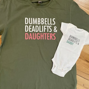 Daddy daughter matching shirts, dumbbells deadlifts and daughters, dumbbells deadlifts and daddy, matching shirts for dads and daughters