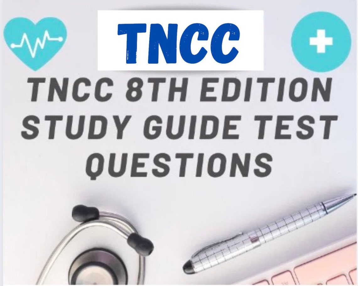 TNCC 8th Edition Questions and Answers updated 2022 50 Etsy