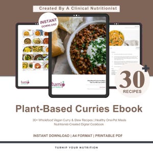 May include: Digital ebook cover featuring a plant-based curries recipe book. The cover displays a bowl of curry with white cream and green herbs, and the text "Plant-Based Curries Ebook". Includes 30 recipes and is created by a clinical nutritionist.