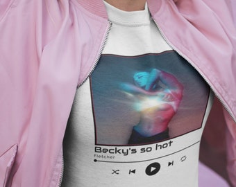 Vintage T-shirt song Unisex Tee | Spotify song T-shirt | Fletcher Fan Shirt | Becky's So Hot Music Player Tee