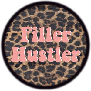 Filler Hustler PNG, Nurse injector, botox, leopard pink