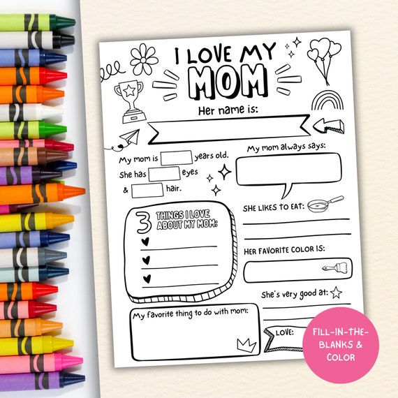 I Love My Mom Printable: Fill-in Questionnaire, Coloring Page (PDF