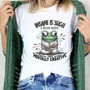 Mentally Creative Frog Bella Canvas T-Shirt, Funny Cottagecore Tee