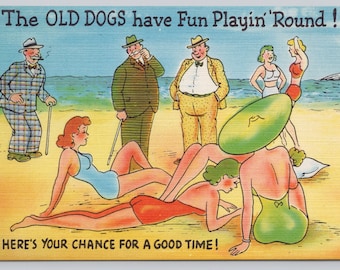 Vintage Comic Postcard, "The Old Dogs Have Fun Playin' Round! Here's Your Chance for a Good Time" Sexy Women on Beach, c1940s unposted
