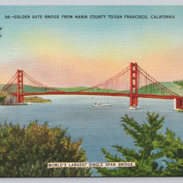 Vintage Postcard, Golden Gate Bridge from Marin County to San Francisco California, World's Largest Single Span Bridge, c1940s unposted