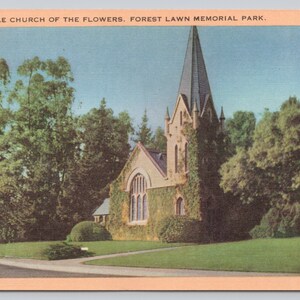 Vintage Postcard, Little Church of the Flowers, Forest Lawn Memorial Park, Glendale California, 1940s unposted