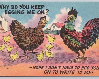 Vintage Comic Postcard, "Why Do You Keep Egging Me On?", Rooster, Hen & Baby Chicks Hatching, c1940s unposted