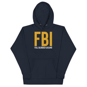 FBI Full Blooded Ilocano Filipino Premium Unisex Shirt, Funny Filipino Shirt, Filipino Gift, Funny Shirt, Funny Tee,Filipino American Unisex