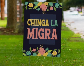 Chinga La Migra Sign, Abolish Ice Protest Sign, No Human Is Illegal, Latino Protest Sign, Justice Sign, Immigrant Human Rights Sign C1HN08