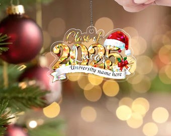 Class of 2025 Ornament, Personalized Graduation Christmas Ornament, High School Graduation Gift, College Graduated, New Graduate C1LJ13