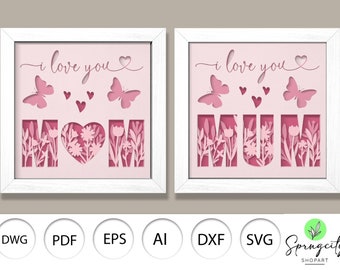 Mother Day Butterfly Flower Shadow Box 3D Bundle Svg,Love Mom 3D Light Box,Happy Mothers Day 3D Svg,Flower 3D Box Svg, Layered Cardstock Art