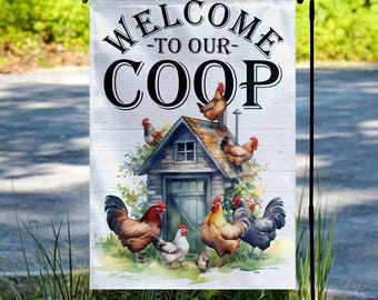 Welcome to our Coop farmhouse Garden Flag, Chicken Rooster Flag, Welcome Garden Flag, Rustic Garden Flag, Garden Decorations NFSF14
