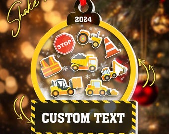 Custom Construction Christmas Shaker Ornament, Gift For Boy, Excavator Shaker Christmas Tree Decor, Toy Truck, Construction Worker NFX209