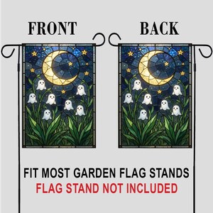 May include: A rectangular garden flag featuring a stained glass style design of a yellow crescent moon and stars against a dark blue night sky, with white ghost figures among green foliage. Text reads: FRONT, BACK, FIT MOST GARDEN FLAG STANDS, FLAG STAND NOT INCLUDED.