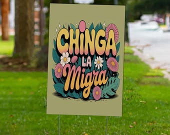 Chinga La Migra Sign, Abolish Ice Protest Sign, No Human Is Illegal, Latino Protest Sign, Justice Sign, Immigrant Human Rights Sign C1HN06