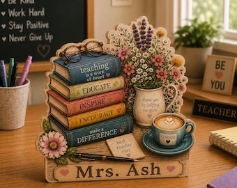Personalized Teacher Wooden Block Sign, Custom Teacher Desk Decor, Floral Book Stack Gift, Classroom Appreciation Gift for Teacher NRD-ESH08