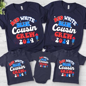 Red White and Blue Cousin Crew 2025 Shirt,4th of July Cousin Crew T-Shirt,Matching Cousins Shirt,4th Of July Shirt,Independence Day CZFY30