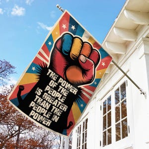 The Power Of The People Is Greater Than The People In Power Garden Flag/Protect Social Security/Anti Racist Flag/Political Activist C1IL07