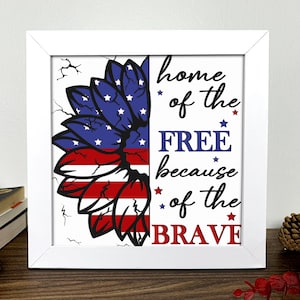 Maison du libre à cause de la Brave Shadow Box Svg, 4 juillet 3D Sv ,Patriot 3D , USA Svg, Fête nationale Svg, Drapeau Svg, Light Box Svg, Cricut