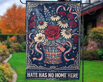 Patriotic Flag Hate Has No Home Here, American Flower Yard Flag, USA Patriotic Yard Decor, Fourth of July Garden Decor, Outdoor Flag G6IE11
