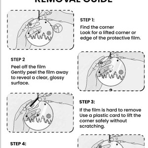 May include: A guide titled "PROTECTIVE FILM REMOVAL GUIDE" with step-by-step instructions for removing protective film from an acrylic surface. The guide includes illustrations and text explaining the process.