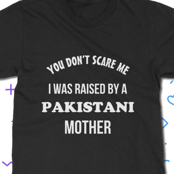 Raised By A Pakistani Mother T-Shirt - Pakistan T Shirt | Classic Fit Unisex Adult Tee Shirt