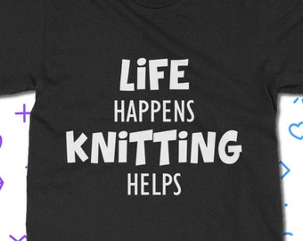 Camiseta Life Happens Knitting Helps, Camiseta para tejer, Camiseta clásica unisex para adulto