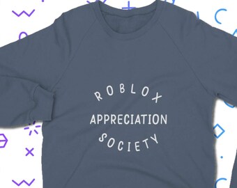 Roblox Appreciation Society Sweatshirt - Gaming Sweat Shirt | Classic Unisex Adult Fit