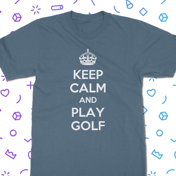Keep Calm and Play Golf T-Shirt - Sport T Shirt | Classic Fit Unisex Adult Tee Shirt