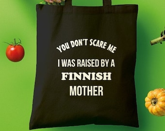 Torba na zakupy Raised By A Finnish Mother - Canvas Finland Totebag | Ekologiczna plastikowa torba na zakupy zastępcza