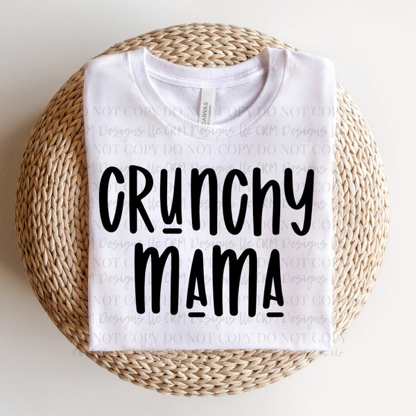 Crunchy Mama svg, Mom svg, Crunchy Mama Shirt svg, Mom life svg, Baby Wearing, Breastfed, Cosleep, svgs, cut files