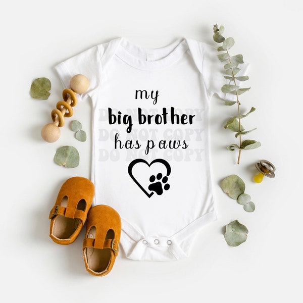 My Big Brother Has Paws Silhouette, Instant Download, Digital Download, Dog svg, Baby Onesie svg, Cricut, Silhouette, Commercial Use