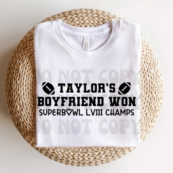 Taylor’s Boyfriend Won Svg, Super Bowl Champions Svg, Kelce, Swift, Super Bowl Svg, Kansas City Svg, Cricut Silhouette, Digital Downloads