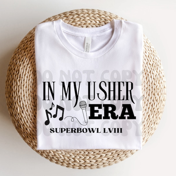 In My Usher Era svg, Super Bowl svg, Usher svg, Music svgs, Super Bowl Shirts, Halftime Show svg, Digital Downloads, Cricut Silhouette, svgs