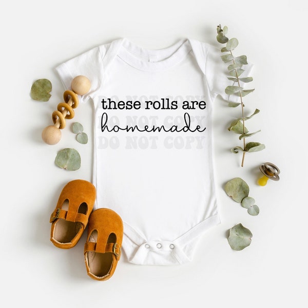 These Rolls Are Homemade svg, Thanksgiving svg, Fall svg, funny svg, Baby Onesie svg, toddler svg, Holiday svg, t-shirt svg, cut files