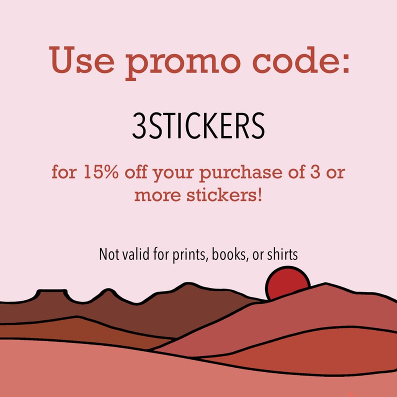Puede incluir: Gr&aacute;fico promocional con texto sobre fondo rosa. El texto dice: "Usa el c&oacute;digo promocional: 3STICKERS para un 15% de descuento en la compra de 3 o m&aacute;s pegatinas" y "No v&aacute;lido para impresiones, libros o camisetas". Ilustraci&oacute;n de paisaje abajo.