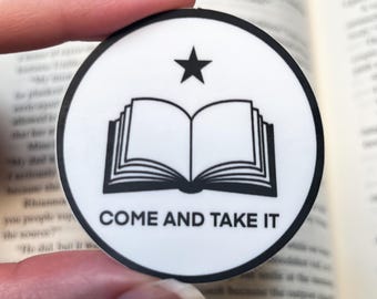 Come And Take It | Read Banned Books | Bookish Sticker Kindle