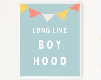 Long Live Boyhood Print, Boy Nursery, Boy Room, Digital Prints, Toddler Decor, Blue Wall Art, Digital File, Digital Download, Small Business