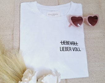 Shirt "Lieber Voll" | Funny shirt for JGA with statement | Hen party outfit women