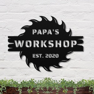 Custom Papa&#39;s Workshop Saw Sign, Custom Saw Sign, Papa&#39;s Workshop Sign, Personalized Saw Sign, Gift For Dad, Custom Workshop Sign For Dad