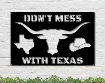 Don't Mess With Texas, Custom Texas Mancave Sign, Texas Football Sign, Texas Cowboy Hat Sign, Longhorn Sign, Mancave Sign, Texas Longhorn
