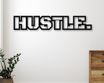 HUSTLE | Metal Hustle Sign | Motivation Sign | Metal Hustle Motivation Sign