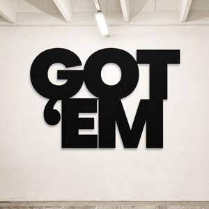 GOT &#39;EM | Sneakerhead Sign | Metal Got &#39;Em Sign | Shoe Lover Sign | Sneaker Lover Sign | Gift For Sneaker Head | Air Jordan Sign
