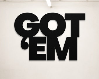 GOT 'EM | Sneakerhead Sign | Metal Got 'Em Sign | Shoe Lover Sign | Sneaker Lover Sign | Gift For Sneaker Head | Air Jordan Sign